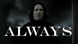 Severus Snape  Always [upl. by Sung200]