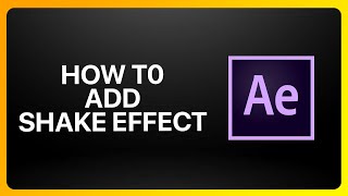 How To Add Shake Effect In Adobe After Effects Tutorial [upl. by Iand]