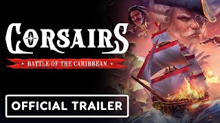 Corsairs Battle of the Caribbean  Official Gameplay Reveal Teaser Trailer [upl. by Farah363]