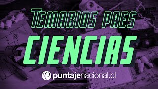 Explicación Temarios PAES  Ciencias [upl. by Aissac]