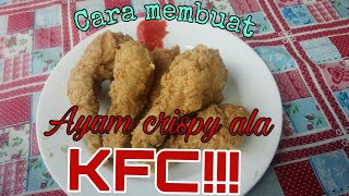 Cara membuat AYAM CRISPY ala KFC [upl. by Sugar]