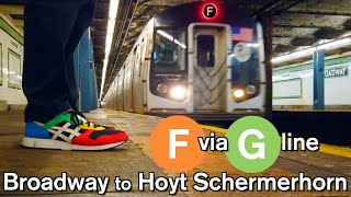 F via the G line Broadway to Hoyt Schermerhorn [upl. by Mirabella]