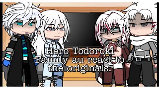 Hero Todoroki Family au react to their originals  Gcrv  Mha React  Original [upl. by Hsirap]