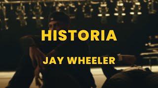 Jay Wheeler  Historia LetraLyrics [upl. by Ollehcram]