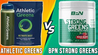 Athletic Greens vs BPN Strong Greens  Which Supplement Should You Get Which One Is Worth It [upl. by Joost506]