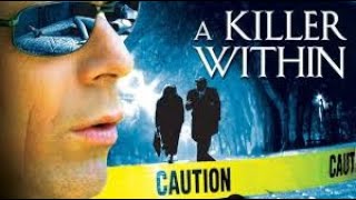 Full Movie A Killer Within 2004 LMN [upl. by Aicilegna227]