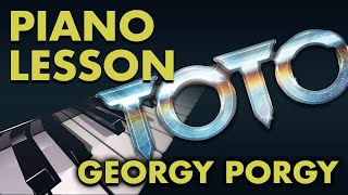 Georgy Porgy  Toto Piano Lesson Tutorial How to Play [upl. by Gnouv]