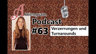 Aktiengram Podcast  Folge 63 Verzerrungen und Turnarounds [upl. by Odnomra]