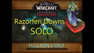 Hardcore SOLO Razorfen Downs  lvl 44 hunter FULL RUN VIDEO [upl. by Cruz]