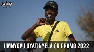 Mnyovu Uyatinyela CD PROMO 2022 [upl. by Nerreg683]