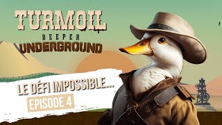 Turmoil 🌢🛢️  Deeper Underground  FR  Ep 4  Imbattable aux enchères [upl. by Nerol]