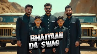 Bhaiyaan Da Swag  New Punjabi Song  Brotherly Love amp Swag Anthem 2024 [upl. by Buzz793]