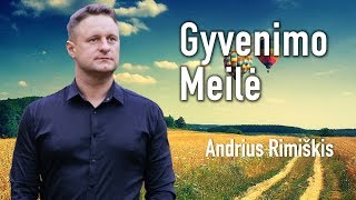 Andrius Rimiškis  Gyvenimo Meilė Official LIve Video Lietuviškos Dainos [upl. by Argus]