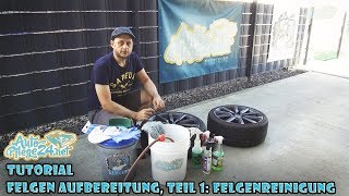 Autopflege24 Tutorial Felgen Aufbereitung Teil 1  Felgenreinigung CarPro IronX Tuga Aluteufel [upl. by Gladis105]