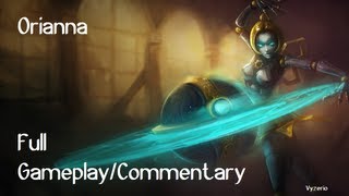 League of Legends Orianna Ball of Doom GameplayCommentary [upl. by Anjanette]