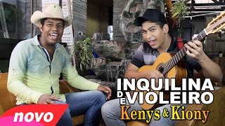 Inquilina de Violeiro  Cover Kenys e Kiony Clipe Oficial [upl. by Alfonse]