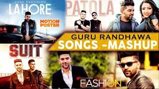 Guru Randhawa Best Mashup 2022  Punjabi Mashup  Guru Randhawa New Songs [upl. by Elokkin]