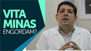 As vitaminas e minerais engordam Dr Juliano Teles [upl. by Sivet]