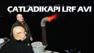 MUAZZAM BİR ORTAMDA ÇATLADIKAPI LRF AVI [upl. by Gard]