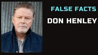 False Facts  Don Henley [upl. by Olva]