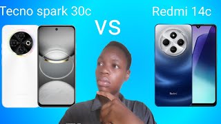 The Tecno spark 30c vs The Redmi 14c  Which one is better for you to buy [upl. by Hashim]