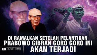 INILAH RAMALAN YANG AKAN TERJADI SETELAH PELANTIKAN PRABOWO GIBRAN  MBAH GATOT [upl. by Reklaw]