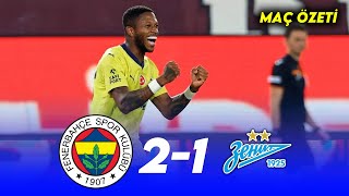 Fenerbahçe 2 Zenit 1 Maç Özeti 🔥🟡🔵HD GENİŞ ÖZET fenerbahçe jose mourinho [upl. by Ahsiet]