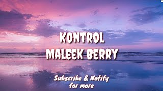 Kontrol Lyric  Maleek Berry [upl. by Perl]