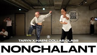 HAENI X TARYN COLLAB CLASS  6LACK  Nonchalant  JustjerkAcademy [upl. by Nagn]