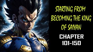 Starting from becoming the King of Saiyans Audiobook Chapter 101150 [upl. by Light113]