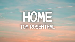 Tom Rosenthal  Home Lyrics Cover [upl. by Ajram]