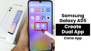 How to Create Dual App In Samsung Galaxy A05  Clone App [upl. by Ahsiekat]