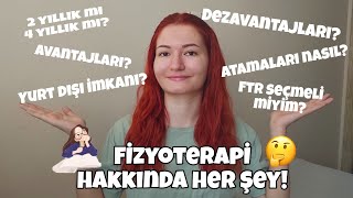 Fizyoterapi Hakkında Her şey 2 yıllık mı avantajlı 4yıllık mı DGS nedir Atamalarampİş İmkanları [upl. by Neelsaj]