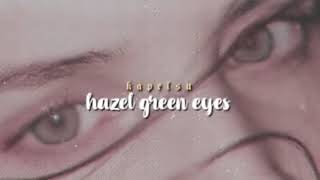 Kapelsu reupload subliminal  hazel green eyes listen once subliminal in wav format [upl. by Ayenet]