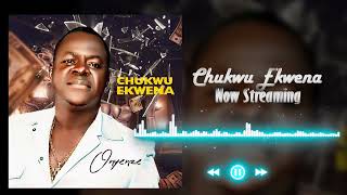 Onyenze  Chukwu Ekwena [upl. by Rushing]