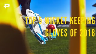 ProDirect Cricket’s Top 5 Wicket Keeping Gloves for 2018 [upl. by Gayla]