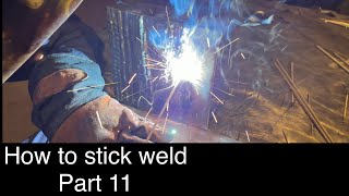 How to stick weld Vertical up Series part 11 [upl. by Weissman740]