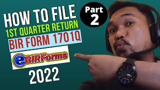 How To File Your Quarterly Income Tax Return  BIR Form 1701Q  First Quarter Return Part 2 [upl. by Nolte]