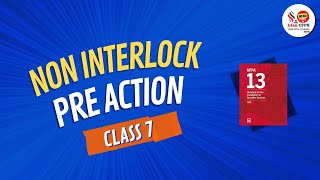 Class 7  Non Interlock Preaction System [upl. by Yalahs]