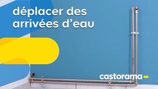 Comment déplacer des arrivées deau  Castorama [upl. by Kiel558]