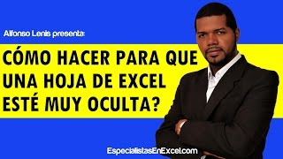 Cómo hacer para que una Hoja de Excel esté muy oculta [upl. by Scammon234]