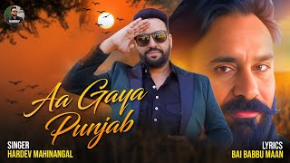 Aa Gaya Punjab  Babbu Maan Hardev Mahinangal  Tarun Rishi  New Punjabi Song 2024 [upl. by Franck973]