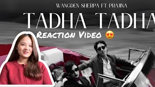 WANGDEN SHERPA New song official video  ft Prajina Reaction Video 👌 [upl. by Phare]