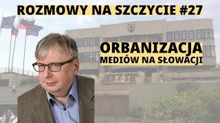 Dr Andrzej Krawczyk Orbanizacja mediów publicznych na Słowacji jest analogiczna do działań PiSu [upl. by Rotciv]