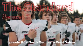 The Standard Season 2 Episode 3  North Medford v West Salem [upl. by Fried]