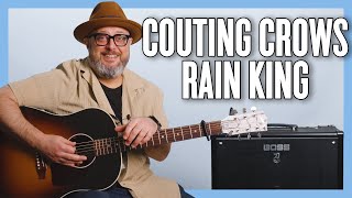 Counting Crows Rain King Guitar Lesson  Tutorial [upl. by Whallon99]