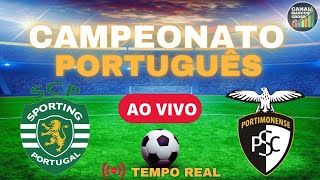 SPORTING X PORTIMONENSE AO VIVO  CAMPEONATO PORTUGUÊS 2024 [upl. by Goldsmith590]