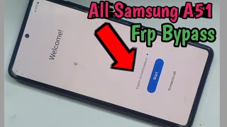 Samsung Galaxy A51 FRP Bypass New Method Working 100 [upl. by Tatiania]