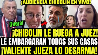 URGENTE CHIBOLIN SUPLICA A JUEZ CHECKLEY EN AUDIENCIA NO LE INCAUTEN TODAS SUS PROPIEDADES [upl. by Annyl]