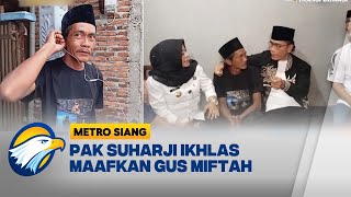 Pak Suharji Tulus Memaafkan Miftah  Metro Siang [upl. by Regdor]